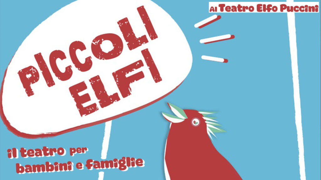 locandina teatro elfo puccini piccoli elfi